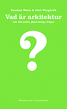 Vad är arkitektur och 100 andra…