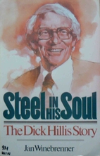 Steel in His Soul; The Dick Hillis Story by…