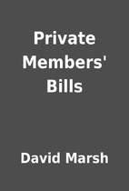 Private Members' Bills by David Marsh