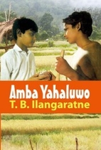 Amba Yahaluwo by T. B Ilangaratne