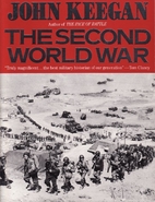 The Second World War by John Keegan