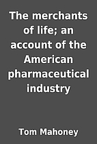 The merchants of life; an account of the…