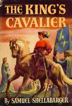 The King's Cavalier by Samuel Shellabarger