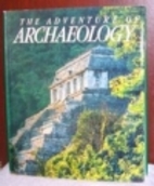 The Adventure of Archaeology by Brian M.…