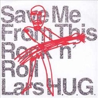 Save me from this rock 'n' roll by Lars…