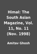 Himal: The South Asian Magazine, Vol. 11,…