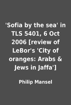 'Sofia by the sea' in TLS 5401, 6 Oct 2006…