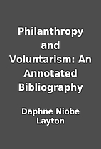 Philanthropy and Voluntarism: An Annotated…