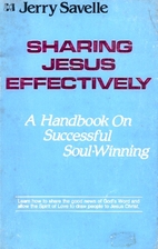 Sharing Jesus Effectively by Jerry Savelle