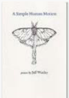 A Simple Human Motion: Poems by Jeff Worley