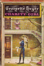 Charity Girl by Georgette Heyer