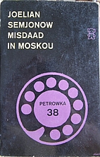 Misdaad in Moskou by Joelian Semjonow