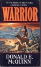 Warrior by Donald E. McQuinn