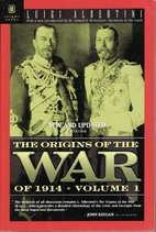 The Origins of the War of 1914, Volume 1 by…