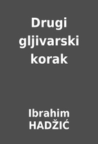 Drugi gljivarski korak by Ibrahim HADŽIĆ