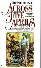 Across Five April's by Irene Hunt