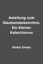 Anleitung zum Glaubensbekenntnis. Ein…