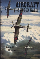 Aircraft of World War II by Kenneth Munson