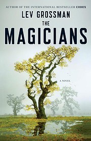 The Magicians: A Novel by Lev Grossman