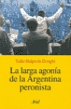 La larga agonía de la Argentina peronista…