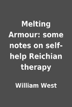 Melting Armour: some notes on self-help…