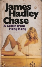 A Coffin from Hong Kong by James Hadley…