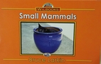 Small Mammals by Bruce Larkin