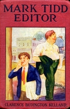 Mark Tidd, Editor by Clarence Budington…