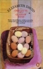 An Omelette and a Glass of Wine by Elizabeth…
