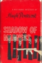 Shadow of Madness by Hugh Pentecost