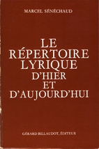 Le répertoire lyrique d'hier et…