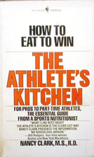 The Athlete's Kitchen by Nancy Clark