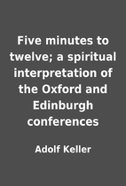 Five minutes to twelve; a spiritual…