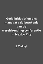 Gods initiatief en ons mandaat : de…