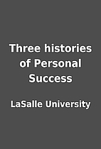 Three histories of Personal Success by…