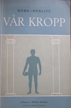 Vår kropp by Folke Borg