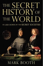 The Secret History of the World: As Laid…