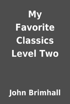 My Favorite Classics Level Two by John…