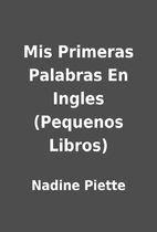 Mis Primeras Palabras En Ingles (Pequenos…