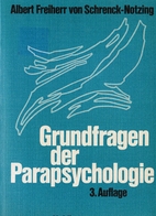 Grundfragen der Parapsychologie by Albert…