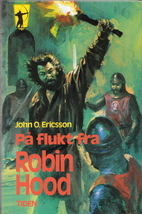 På flukt fra Robin Hood by John O. Ericsson