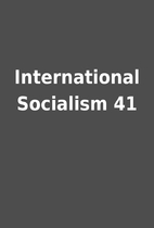International Socialism 41