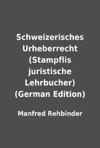 Schweizerisches Urheberrecht (Stampflis…