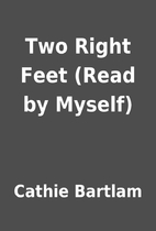 Two Right Feet (Read by Myself) by Cathie…