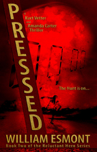 Pressed (The Reluctant Hero Series, Book…
