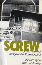 Screw, a guard's view of Bridgewater…