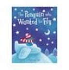 The Penguin Who Wanted to Fly by Catherine…