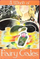 A World of Fairy Tales: Ten Celebrated…