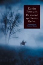 The Murder of Harriet Krohn by Karin Fossum