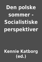 Den polske sommer - Socialistiske…